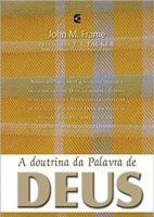 A Doutrina da Palavra de Deus-John Frame.pdf